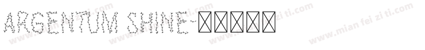 Argentum Shine字体转换